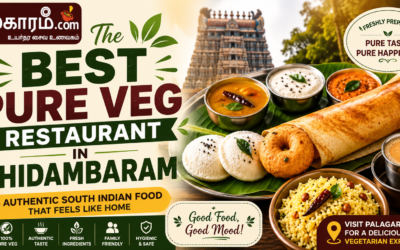 Best Pure Veg Restaurant in Chidambaram – Authentic South Indian Food at Palagaram