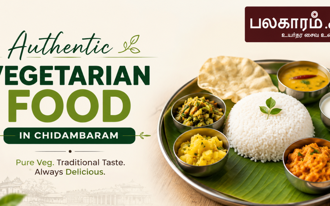 Authentic Vegetarian Food in Chidambaram
