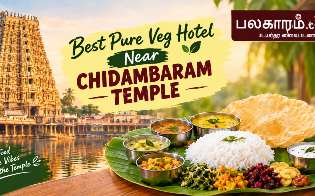 Best Pure Veg Hotel Near Chidambaram Temple