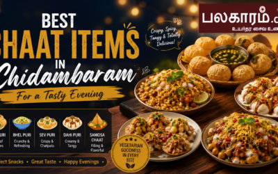 Best Chaat Items in Chidambaram for a Tasty Evening
