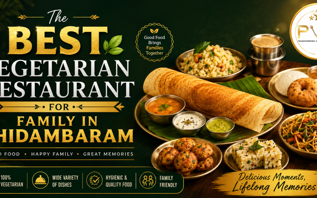 Best Vegetarian Restaurant for Family in Chidambaram