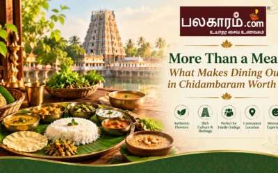 More Than a Meal: What Makes Dining Out in Chidambaram Worth it