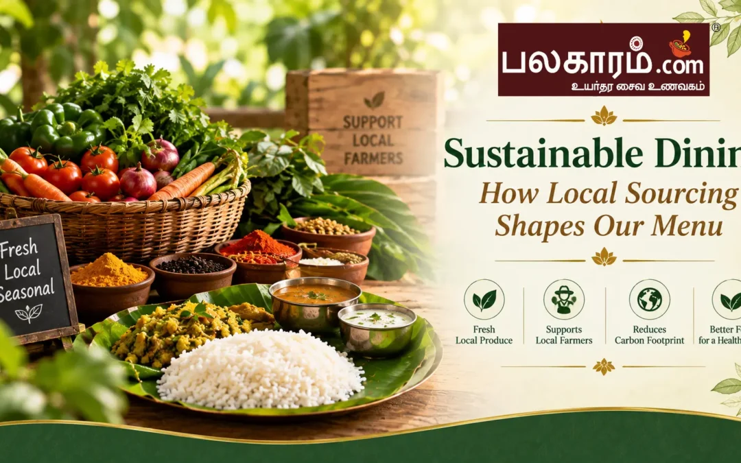 Fresh local vegetables and produce sourced for sustainable dining at Palagaram Chidambaram